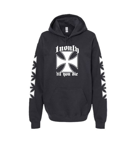1NONLY 'TIL YOU DIE HOODIE